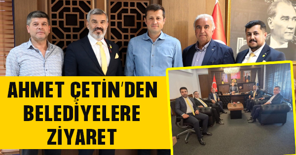 Sarı liste adayı Ahmet Çetin’nden Akay ve Çetin’e ziyaret