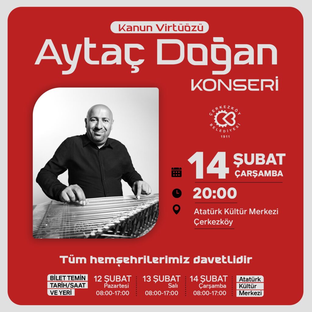 Kanun Virtüözü Aytaç Doğan, Çerkezköy’e geliyor